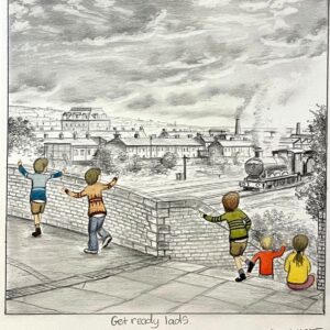 Get Ready Lads original sketch by Leigh Lambert